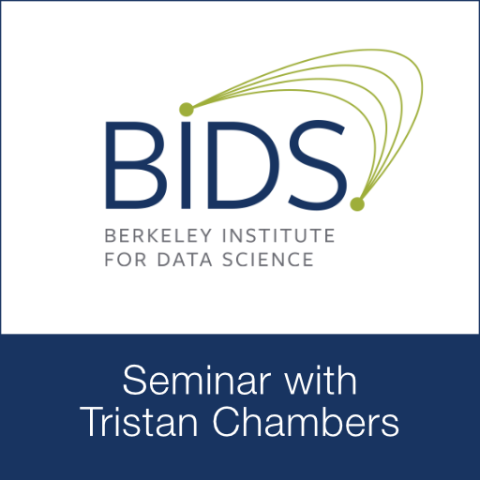 BIDS Seminar with Tristan Chambers