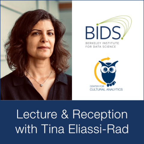 BIDS’ Center for Cultural Analytics Lecture with Professor Tina Eliassi-Rad