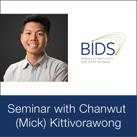 BIDS Seminar with Chanwut (Mick) Kittivorawong