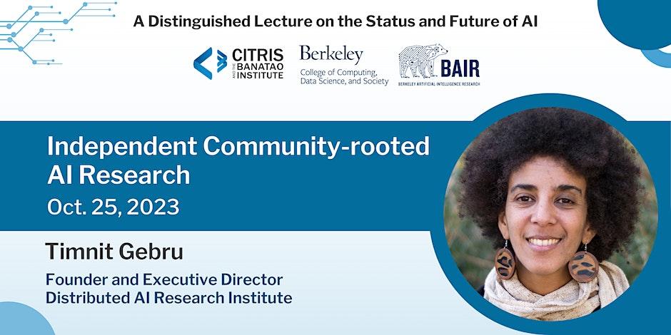 Independent Community-rooted AI Research - Timnit Gebru