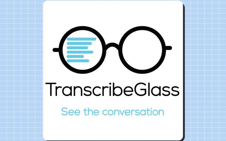TranscribeGlass software internship